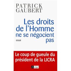 Les droits de l’homme ne se négocient pas